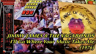 JIMMY JAMES & THE VAGABONDS - I'll Go Where Your Music Takes Me (1976) Soul Funk Disco *Biddu