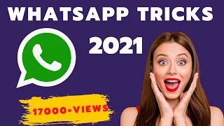 WhatsApp Tricks and Tips 2021 That Might Shock You