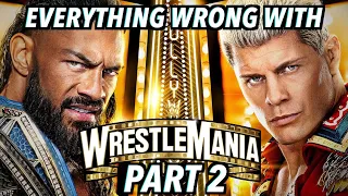 Everything Wrong With WWE WrestleMania 39 (Part 2)