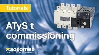 How to commission an automatic transfer switch ATyS t?