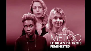 #MeToo  : le bilan de trois féministes