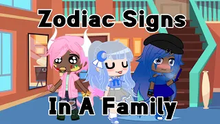 Zodiac Signs In A Family || Gacha Club Skit