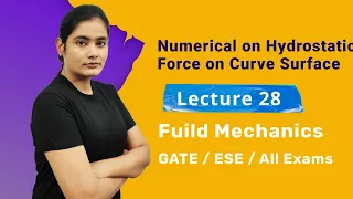 Numericals on Hydrostatic Force on a Curve Surface | Fluid Mechanics GATE Lectures in Hindi