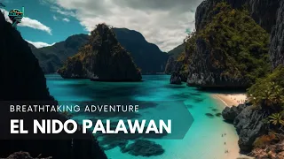 Uncovering the Majestic Wonders of El Nido, Palawan