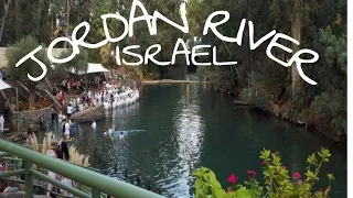 JORDAN RIVER ISRAEL