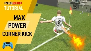 PES2019 Max Power Corner Kick Tutorial | 4K - 2160p