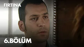 Fırtına 6. Bölüm - Full Bölüm