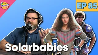 Solarbabies (1986) Comedic Movie Review | Bad Movies Podcast Ep #85