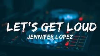 Jennifer Lopez - Let's Get Loud  || Music Maddison Huang