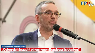 Herbert Kickl: „Österreich braucht einen neuen Bundespräsidenten!“🇦🇹