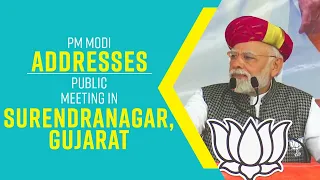 PM Modi addresses public meeting in Surendranagar, Gujarat
