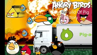 Custom Angry Birds Animation: The Rebuild Of Pig Factory Part 4 (Final)