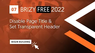 Disable Page Title & Set Transparent Header in Blocksy | Brizy FREE Wordpress 2022, Chapter 7