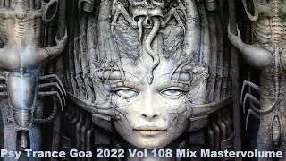 Psy Trance Goa 2022 Vol 108 Mix Master volume