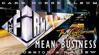 The Contrarians Panel: Dark Horse Album - The Firm - Mean Business (1986)