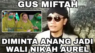 Gus Miftah Berikan Nasihat Khusus Buat Aurel Hermansyah