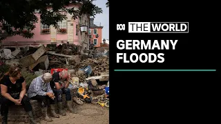 The clean-up in Germany continues as hopes fade for those still missing | The World