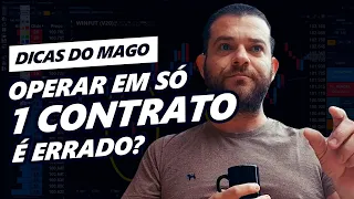 Operar só um contrato é CERTO ou ERRADO?