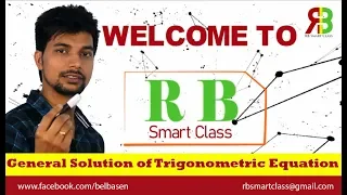General Solution of Trigonometric Equations II Grade 11 II RB Smart Class