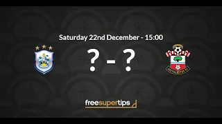 Huddersfield v Southampton Predictions, Betting Tips and Match Preview Premier League