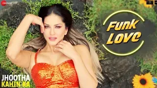 Funk Love whatsapp status - Jhootha Kahin Ka _ Yo Yo Honey Singh & Sunny Leone _ Sunny Singh