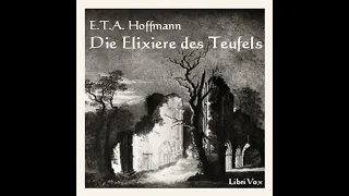 Hörbuch | Die Elixiere des Teufels von E.T.A. Hoffmann Hörspiel zum einschlafen Audio Book Teil 2/2