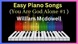 William Mcdowell (You Are God Alone) Piano Lesson For Intermediate / Advance - Piano Tutorial