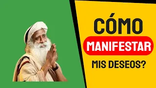 🙏Como MANIFESTAR Lo Que Realmente Deseo Según SADHGURU -#leydeatracción