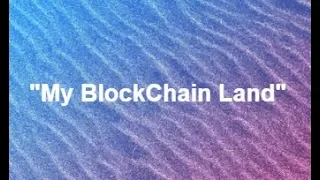 My BlockChain Land: Блокчейн-Государство   —   это я!