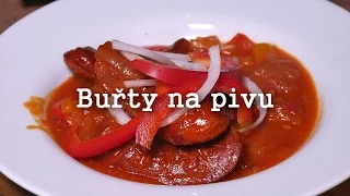 Buřty na pivu - Bezkonkurenční klasika