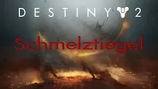 SCHMELZTIEGEL - Destiny 2 - Let's Play PvP