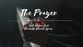 The Prayer - Josh Groban feat Charlotte Church lyrics