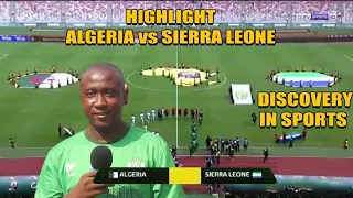 Highlights- Algeria vs Sierra Leone(0-0) AFCON | Discovery In Sports With Scyll Akempta-Kargbo