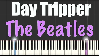 Day Tripper - The Beatles - Piano Tutorial
