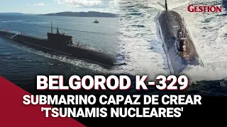 'BELGOROD K-329': Así es el submarino nuclear ruso que traslada la denominada "Arma del Apocalipsis"