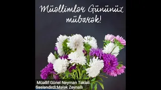 Müəllimə aid gözəl şeir.Əziz müəllimlər 5 Oktyabr Beynəlxalq Müəllimlər gününüz mübarək!