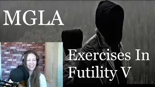 MGLA - Exercises In Futility V - Reaction