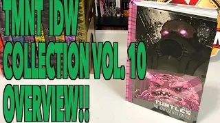 Teenage Mutant Ninja Turtles: The IDW Collection Volume 10 Overview!