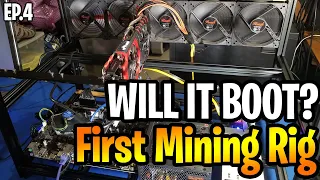 I Built My Own Mining Rig, Will it Boot?  | First Mining Rig