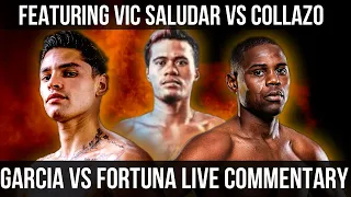 Garcia vs Fortuna Fight night ! live action commentary