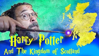 Harry Potter and the Kingdom of Scotland