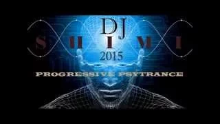 progressive psytrance 2015 set  by dj shimi