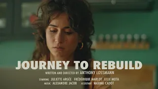 Journey To Rebuild | Short Film | Sony FX3