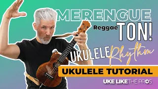 Learn the coolest Ukulele Rhythm! LATIN Merengue + Reggaeton! | Tutorial and Play-Along