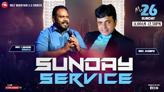 🔴 LIVE | SUNDAY SERVICE | HOLY MOUNTAIN AG  CHURCH | REV. J. SAMUEL JEBARAJ | 26.05.2024