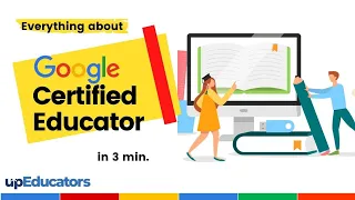 Know Everything about Google Certified Educator in 3 min-Most valued Tech Certification for Teachers