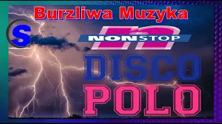Burzliwa Muzyka Non Stop -  Disco Polo (( Mixed by $@nD3R ))