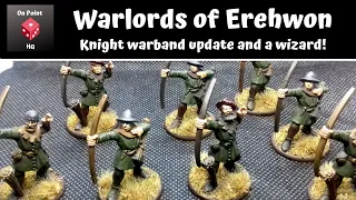 Warlords of Erehwon warband update...and a wizard!