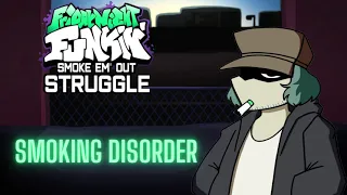 Smoking Disorder (FNF Smoke 'Em Out Struggle Mix - Headache x Nerves x Release)