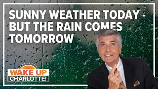 Sunny Wednesday before rain soaks Charlotte: Larry Sprinkle forecast